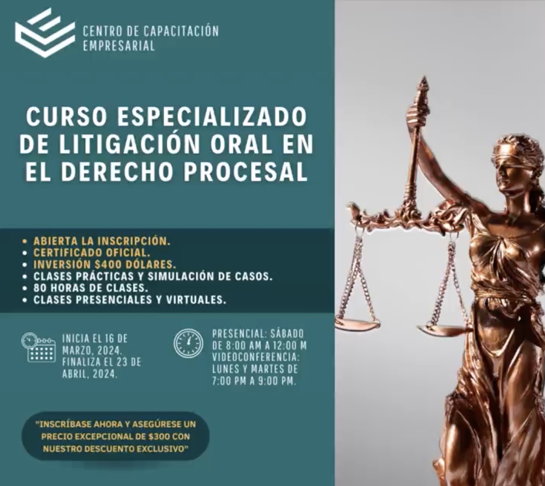 Lee más sobre el artículo CURSO ESPECIALIZADO DE LITIGACIÓN ORAL EN EL DERECHO PROCESAL